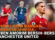 Tumbal Kemenangan Timnas Indonesia, Ruben Amorim Bersih-Bersih Manchester United