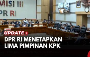 Ini Lima Nama Pimpinan KPK yang Ditetapkan DPR RI Komisi III