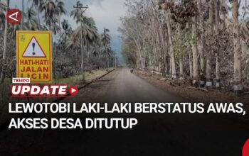 Gunung Lewotobi Masih Berstatus Awas, Akses Desa Terdampak Ditutup Total