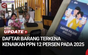 Ini Daftar Barang Terkena Kenaikan PPN 12 Persen pada 2025