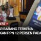 Ini Daftar Barang Terkena Kenaikan PPN 12 Persen pada 2025