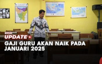 Gaji Guru Akan Naik pada Januari 2025