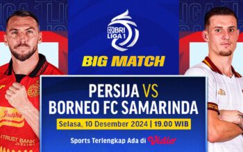 Jadwal BRI Liga 1 2024/2025, 10-13 Desember: Persija Jakarta vs Borneo FC