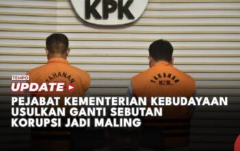 Pejabat Kementerian Kebudayaan Usulkan Ganti Sebutan Korupsi jadi Maling