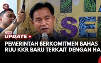 Yusril Sebut Pemerintah akan Bahas RUU Komisi Kebenaran dan Rekonsiliasi Soal HAM